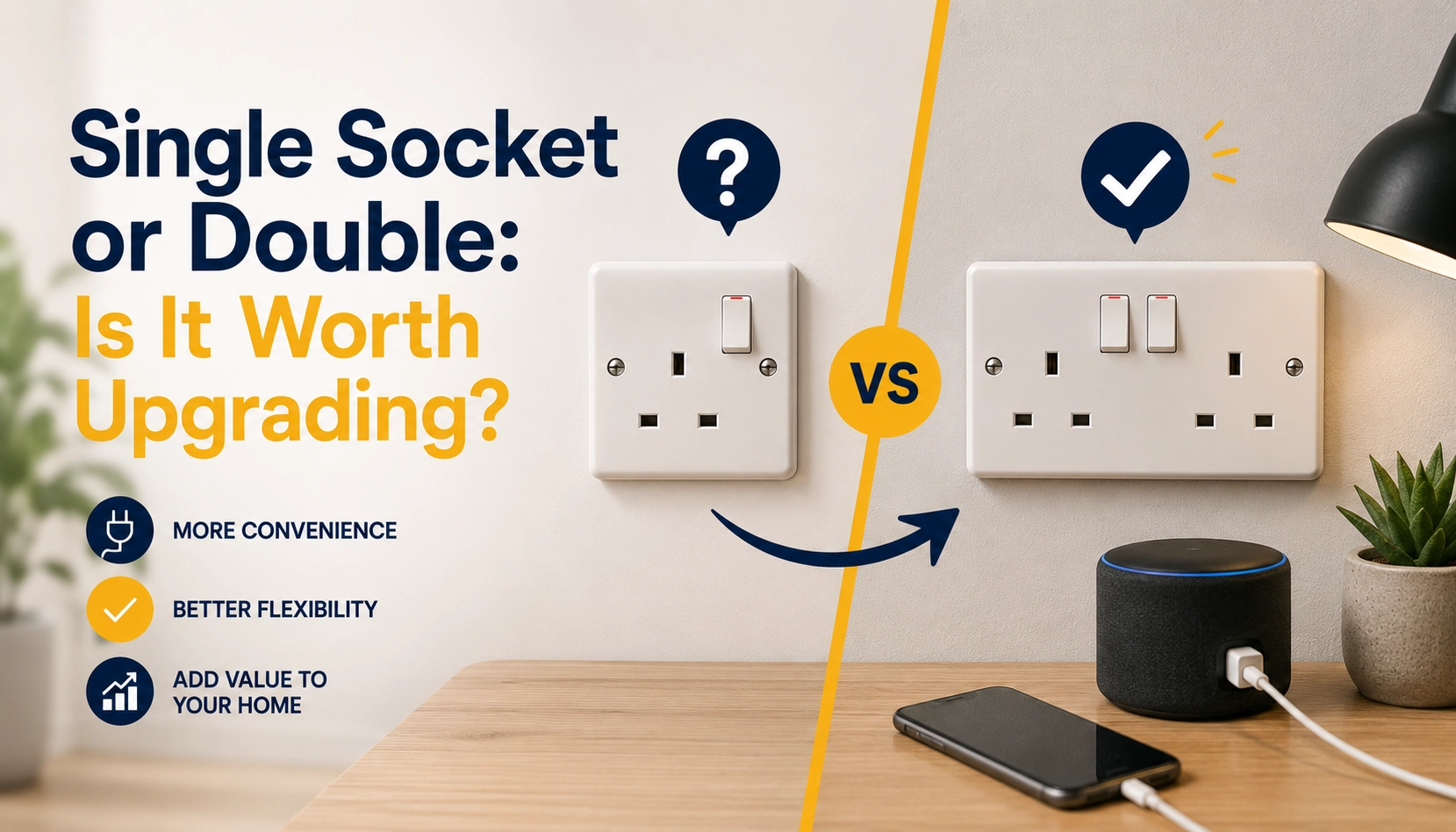 Single socket or double socket upgrade guide showing UK sockets and plug use